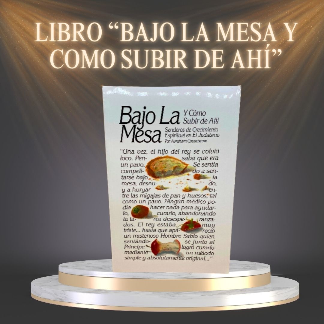 LIBRO “ BAJO LA MESA Y COMO SUBIR DE AHÍ”