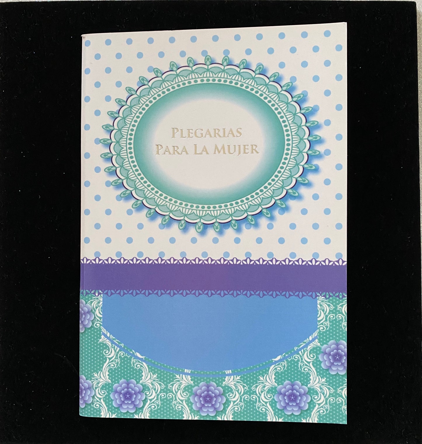 PLEGARIAS PARA LA MUJER