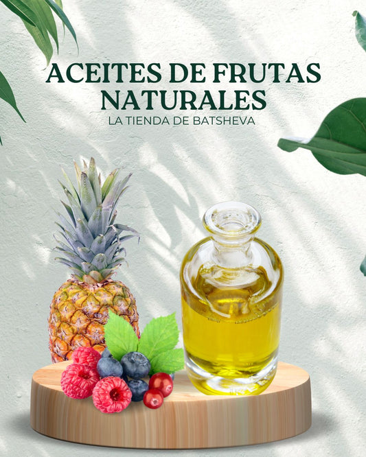 ACEITES DE FRUTAS NATURALES