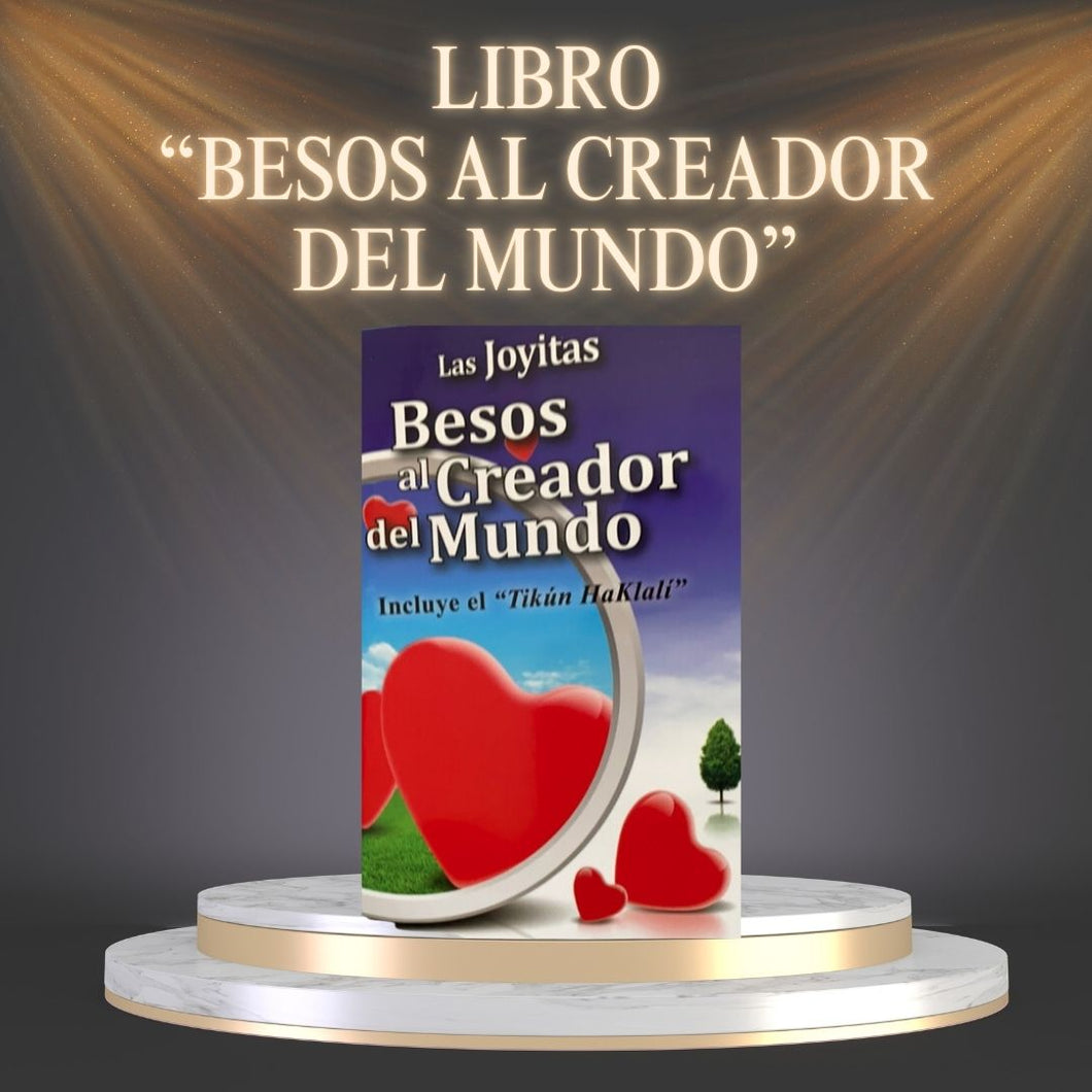 LIBRO “BESOS AL CREADOR DEL MUNDO”