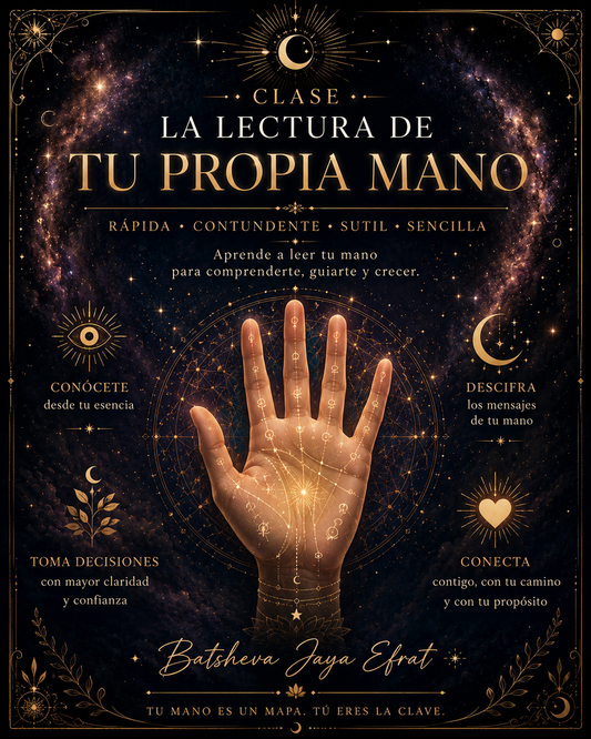 CLASE: LA LECTURA DE TU PROPIA MANO
