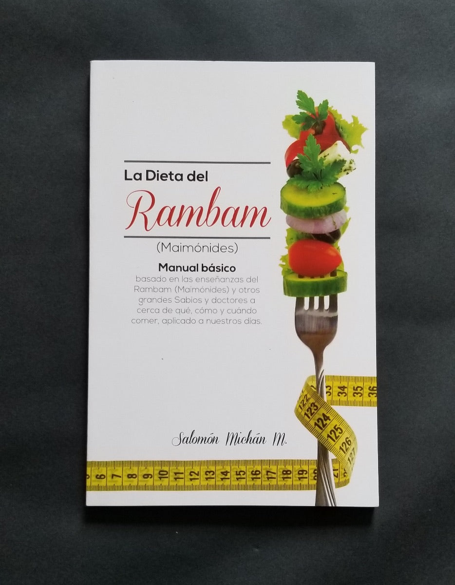 LA DIETA DE LOS SABIOS “ LA DIETA DE RAMBAM “