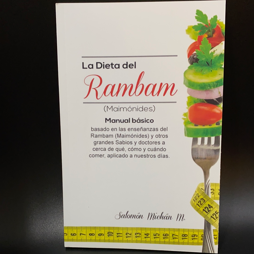 LA DIETA DE LOS SABIOS “ LA DIETA DE RAMBAM “